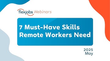 7 Must Have Skills Remote Workers Need