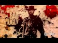 Restored the good the bad and the ugly  the ecstasy of gold epic music