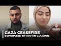 Love divided by Rafah crossing closure as Palestinian couple wait to reunite