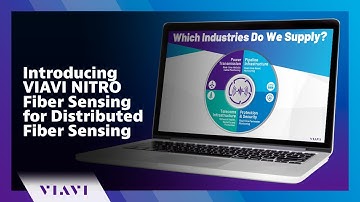Introducing VIAVI NITRO Fiber Sensing for Distributed Fiber Sensing