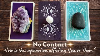 No Contact  How is this separation affecting YOU vs THEM ❤‍ Pick a card Tarot love reading