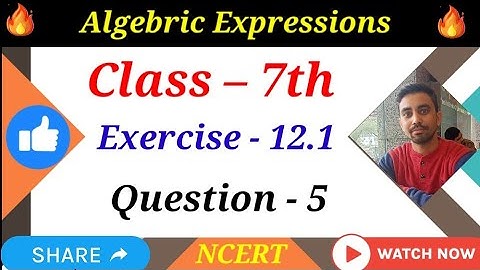 Class 7 | Maths | Chapter 12 | Algebraic Expressions  | Ex 12.1 Question - 5 | NCERT