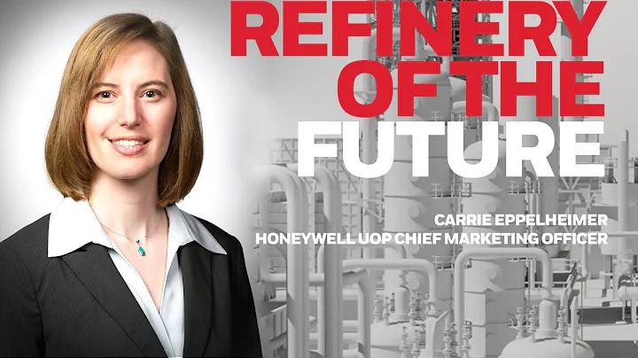 Refinery of the Future  Carrie Eppelheimer, UOP Ch...