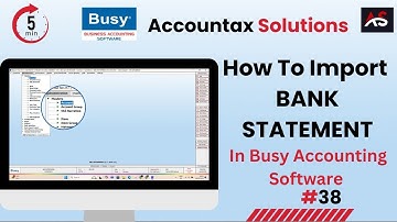 How to IMPORT Bank Statement in Busy Accounting Software || Accountax Solutions || Amit Gupta ||