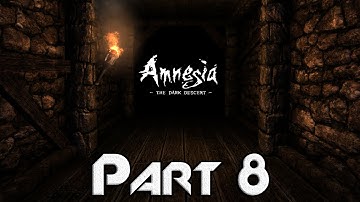 Amnesia The Dark Descent | Part 8 Telephone Pipe