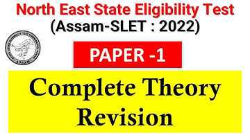 Assam SLET | Complete Theory Revision of Entire Syllabus  in 1 video | NE SET 2022 Paper 1 Dr.Trupti