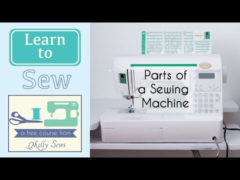 Learn to Sew - Parts of a Sewing Machine