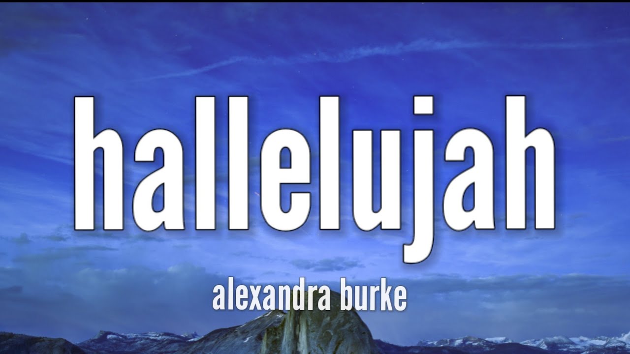 Alexandra Burke - Hallelujah (Lyrics) Alexandra Burke - Hallelujah (Lyrics)