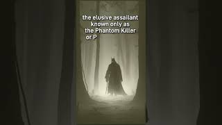 The phantom slayer #scary #scarystories #serialkillerdocumentary #mysteries #english