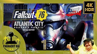 Fallout 76 + Atlantic City DLC | #1 Gameplay / Let's Play s češtinou přes PC na Ultra | CZ 4K60 HDR