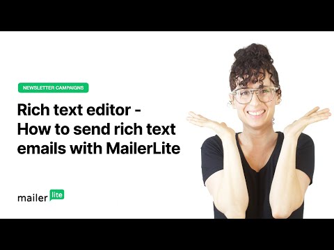 Rich text editor - How to send rich text emails with MailerLite