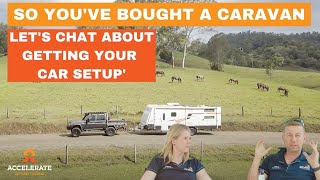 Bought A Caravan? Not to sure what you need to do to your car?