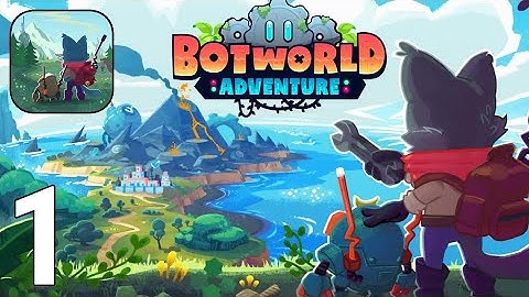 Botworld Adventure Gameplay Walkthrough Part 1 - Tutorial (iOS, Android)