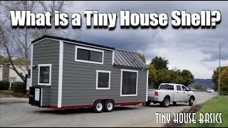 What is A Tiny House Shell?