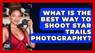 What Is The Best Way To Shoot Star Trails Photography? - Image Review Studio