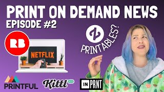 RedBubble Netflix?? Zazzle printables?! - Print on Demand News #2