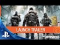 Tom Clancy’s The Division – Launch Trailer | PS4