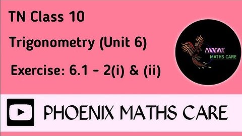 TN Samacheer 10th Maths Chapter 6 Trigonometry Exercise 6.1 - 2