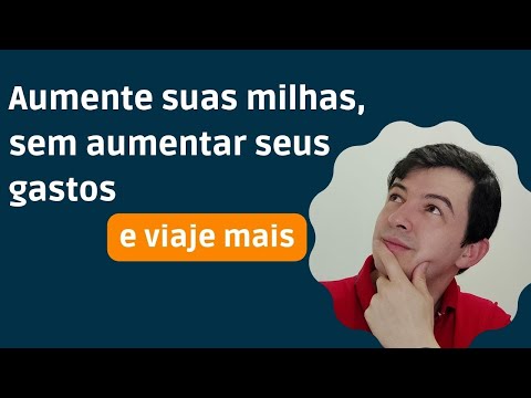 Descubra como aumentar suas milhas com as contas que você já tem