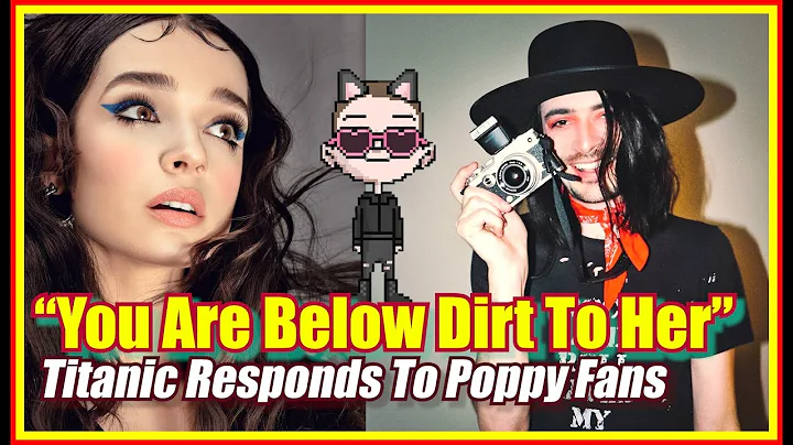Poppy Scammed Her Fans of $14,000+ and Titanic Sin...