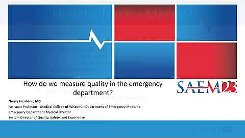 How Do We Measure Quality in the Emergency Department?