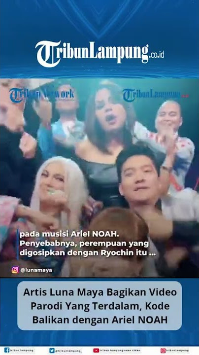 Luna Maya Unggah Video Parodi Yang Terdalam, Sinyal Balikan dengan Ariel #Shorts #TRIBUNLAMPUNG