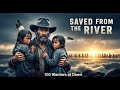 A humble rancher rescued two native children from a raging river their father came__hundred warriors