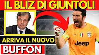 COLPO CONFERMATO! ARRIVA IL NUOVO BUFFON! BLIZ di Giuntoli! Ultime notizie calcio Juve