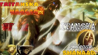 Animega Attack On Titan Dagaalkii Labada Taitan U Dhaxeeyey Xalqada 5