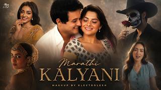 Kalyani💫:  The Marathi X Hindi x Tamil Love Mashup - Electrolesh