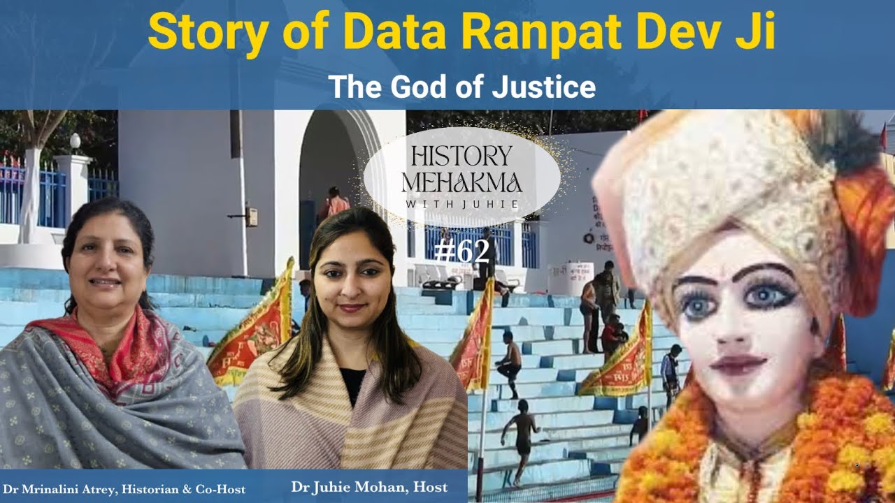 Data Ranpat Dev Ji | The Dogra Hero | HMwJ - 62 | Dr Juhie Mohan | Dr Mrinalini Atrey |