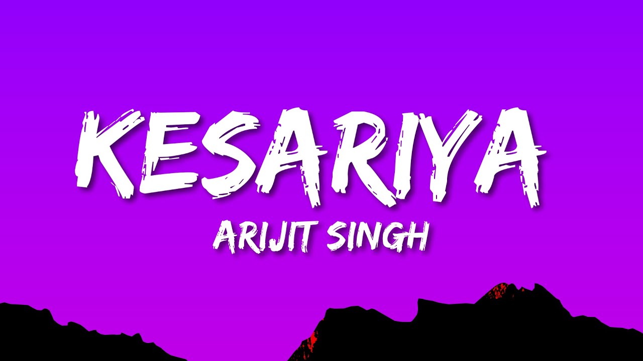 Kesariya   Brahmstra  Lyrics  Alia Bhatt  Pritam  Arijit Singh  Amitabh Bhattacharya