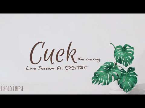 CUEK (Keroncong) | Rizky Febian - Cover by Live Session ft. IDGITAF [ LYRICS ]