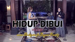 Video voorbeeld van "Hidup di bui - D'lloyd (ardipeta ft bagoes family)"