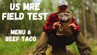 US MRE Field Test | Menu 6 Beef Taco filling | Ration Review