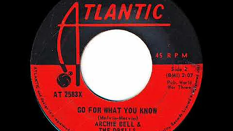 Archie Bell & The Drells – Go For What You Know