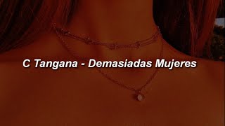 C. Tangana - Demasiadas Mujeres 🔥|| LETRA | Desfilaba en Milán con 21