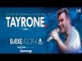 TAYRONE - CD PROMOCIONAL - AO VIVO EM JUAZEIRO-BA - 2017 - ZE OVO CDS