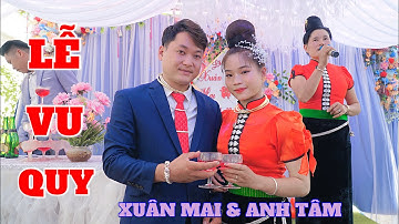 Toàn Cảnh Lễ Vu Quy Xuân Mai & Anh Tâm “ Tại Bản Nam Xã Hua La