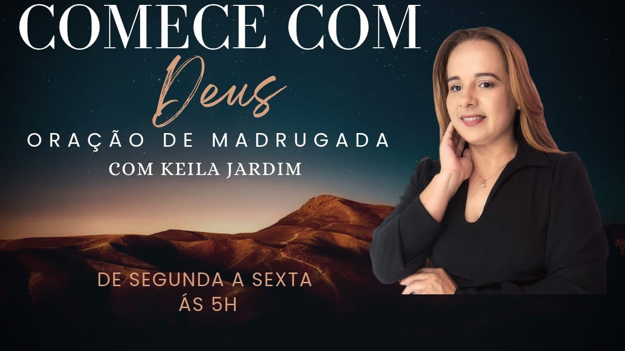 Comece com Deus | KEILA JARDIM está ao vivo!