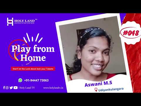 🔴#-048-aswani-m.-s-|-udiyankulangara-|-play-from-home-|-holyland-tv
