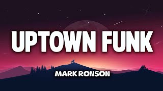 Mark Ronson - Uptown Funk (Lyrics) ft. Bruno Mars