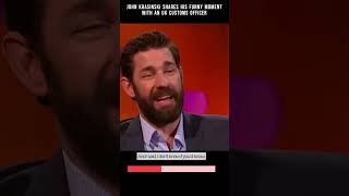 UK Customs officer wasn't impressed with John Krasinski  ! #JohnKrasinski #emilyblunt #celebrity