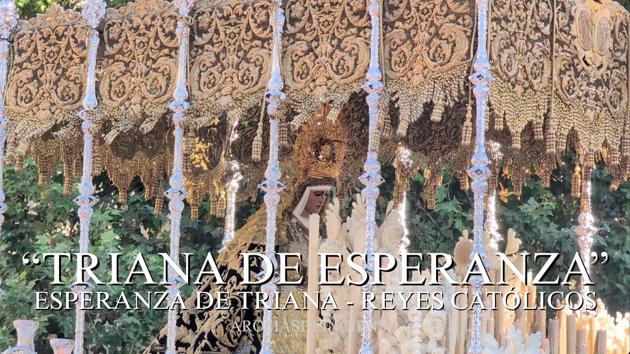 4K HDR - "TRIANA DE ESPERANZA" - C/ REYES CATÓLICOS - 75 ANIVERSARIO DEL DOGMA DE ASUNCIÓN - 2025