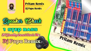 Dj Papu Remix // Power Full Speaker Check // @pritamremix8351