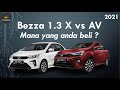 【Bezza 2021】Bezza X vs Bezza AV l Bezza 1.3 l Bezza Advance l Bezza Perbezaan l Perodua Bezza