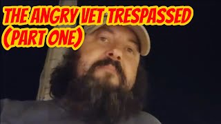 The Angry Vet Trespassed from Post Office (Part one) Update