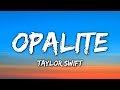 Taylor Swift Opalite Lyrics mp3