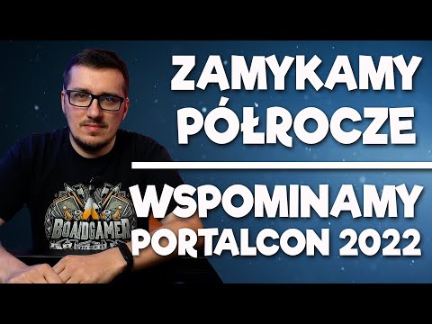 Zamykamy Półrocze - Portalowe Wspominki - Portalcon