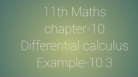 11th Maths chapter-10 Differential calculus  Example-10.3